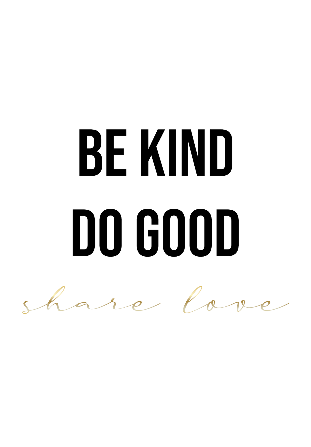 Postkarte "Be kind, do good, share love" mit Golddruck